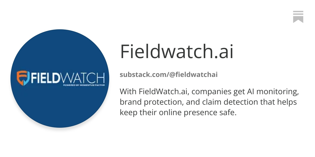 Fieldwatch.ai | Substack