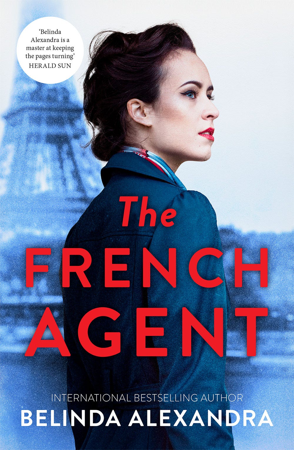 The French Agent by Belinda Alexandra