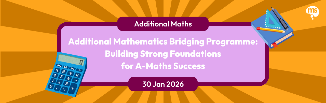 A-Maths Bridging Programme A-Maths Bridging Programme