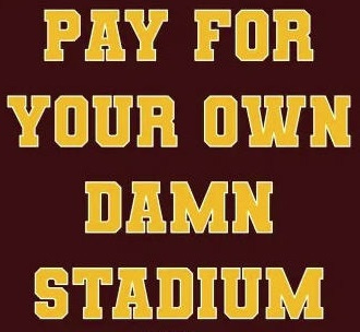 Pay For Your Own Damn Stadium