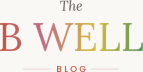The B Well Blog