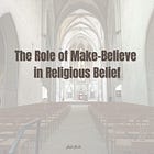 The Role of Make-Believe in Religious Belief