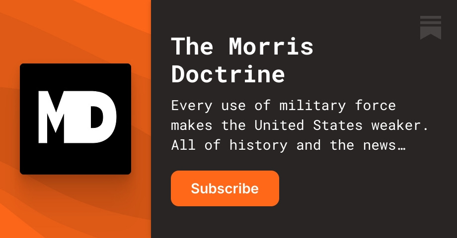 The Morris Doctrine | Substack
