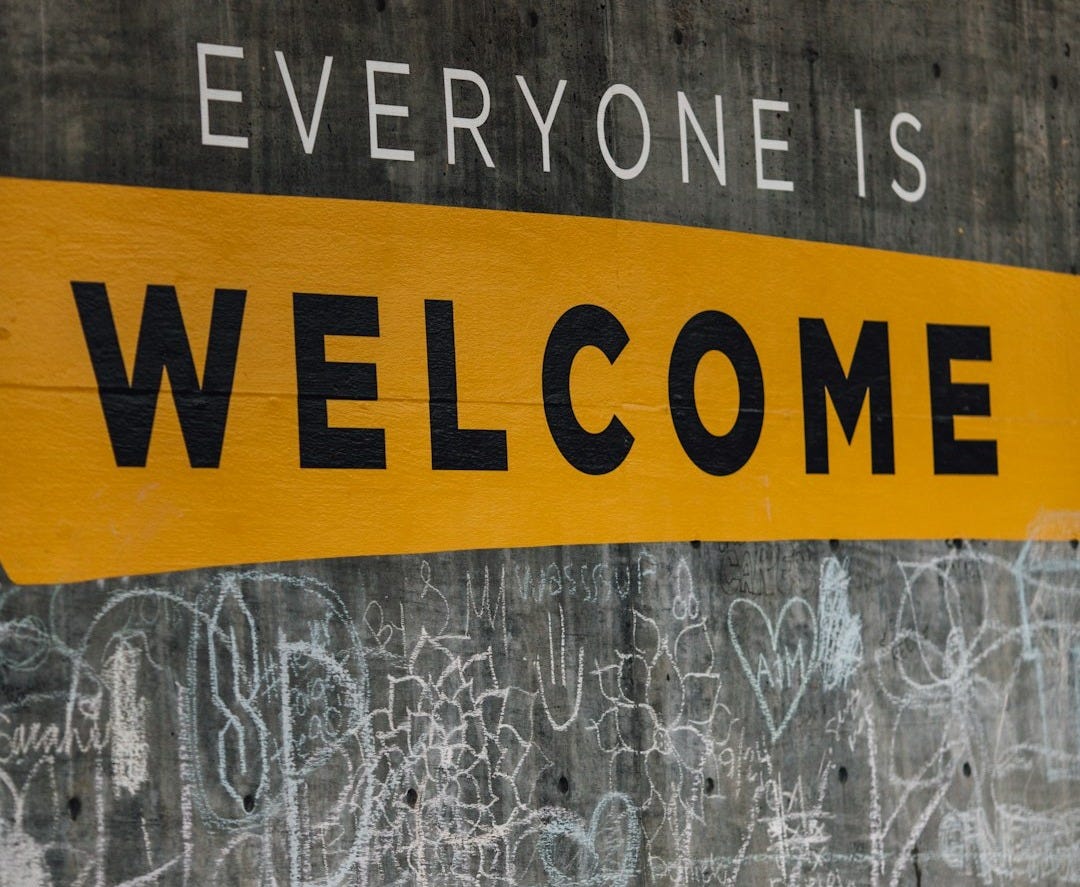 Everyone is Welcome signage Everyone is Welcome signage