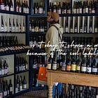 So you chose the wine because of the cool label