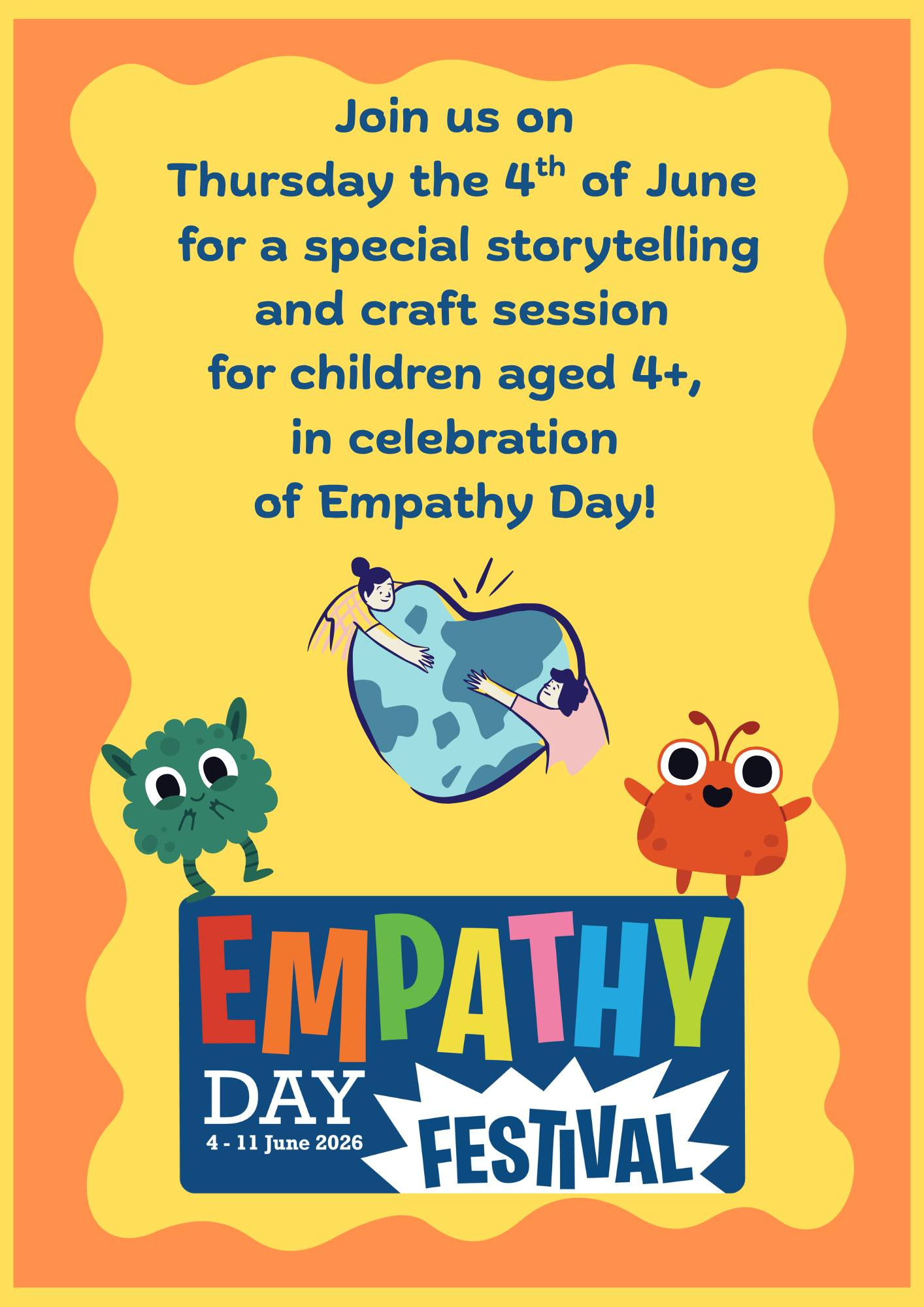 May be a doodle of text that says "Join us on Thursday the 4th of June for a special storytelling and craft session for children aged 4+, in celebration of Empathy Day! EMPATHY DAY 4 11 June 4-11June2026 June2026 2026 FESTIVAL" May be a doodle of text that says "Join us on Thursday the 4th of June for a special storytelling and craft session for children aged 4+, in celebration of Empathy Day! EMPATHY DAY 4 11 June 4-11June2026 June2026 2026 FESTIVAL"