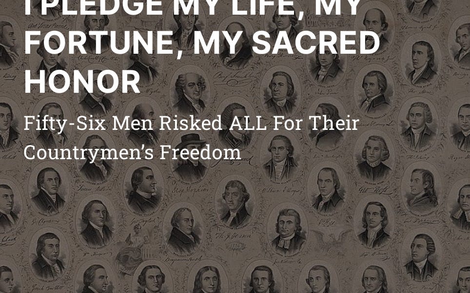 I Pledge My Life, My Fortune, My Sacred Honor