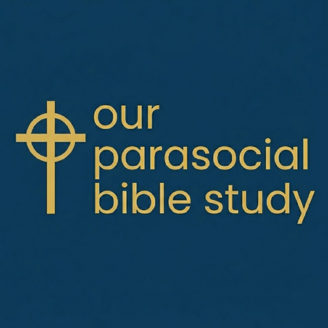 Our Parasocial Bible Study
