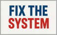 Fix the System