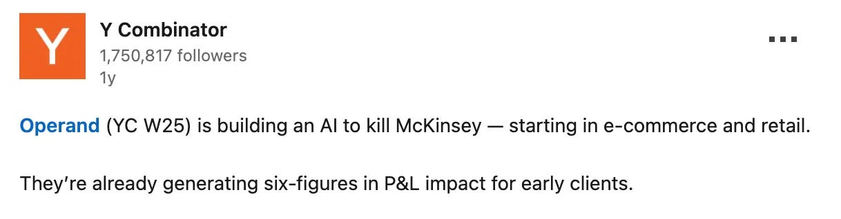 Y Combinator LinkedIn post announcing Operand, a startup building an AI to kill McKinsey Y Combinator LinkedIn post announcing Operand, a startup building an AI to kill McKinsey