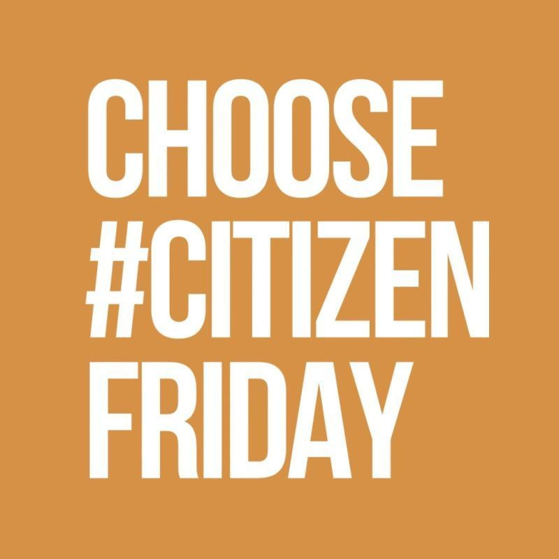 The image shows a square with a solid light brown background and white text that reads "CHOOSE #CITIZEN FRIDAY".