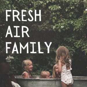 Fresh Air Family