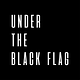 UNDER THE BLACK FLAG
