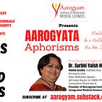 Aarogyata (आरोग्यता) -  Freedom From Disease