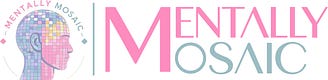 Mentally Mosaic