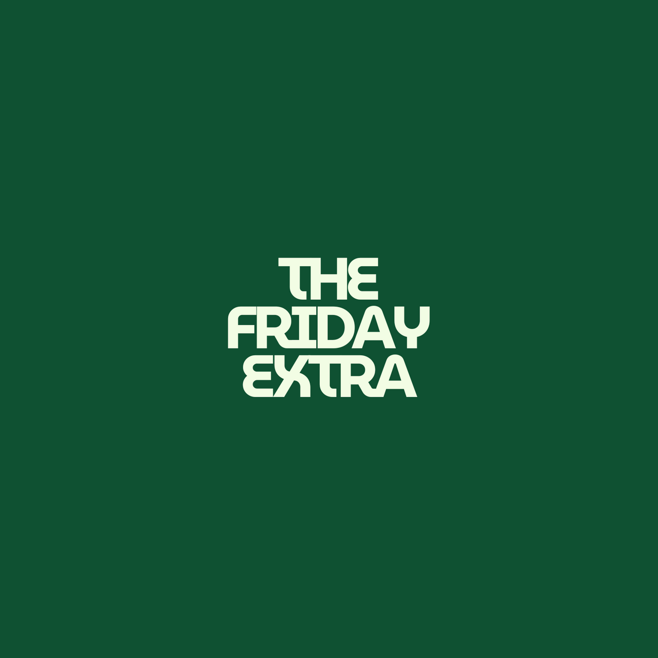 The Friday Extra