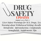 August 2025 Safety Update Part 2: Liver Injury and MS Drugs; Xyzal Warning; Recalls for Metoprolol, Spironolactone, Compounded GLP-1s; Supplements and Vitamins Tips