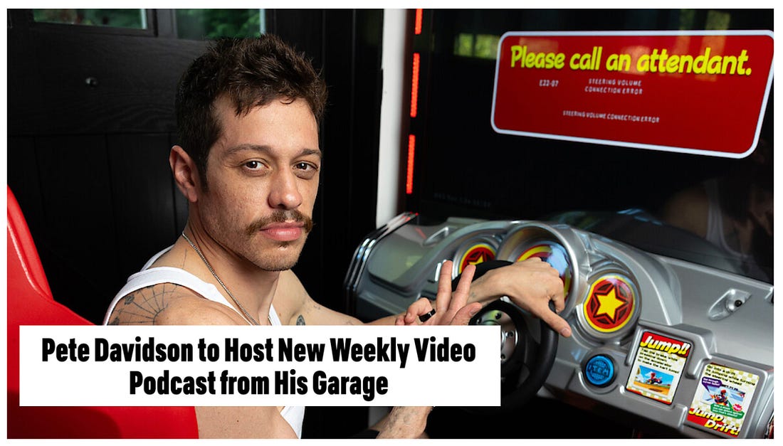 image of Pete Davidson playing a video game with the headline: Pete Davidson to Host New Weekly Video Podcast from His Garage image of Pete Davidson playing a video game with the headline: Pete Davidson to Host New Weekly Video Podcast from His Garage