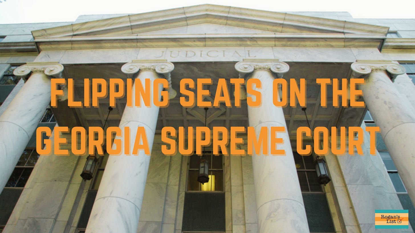 A photo of the front of the Georgia Supreme Court building. Text over it reads "Flipping Seats on the Georgia Supreme Court." The Rogan's List logo is included.