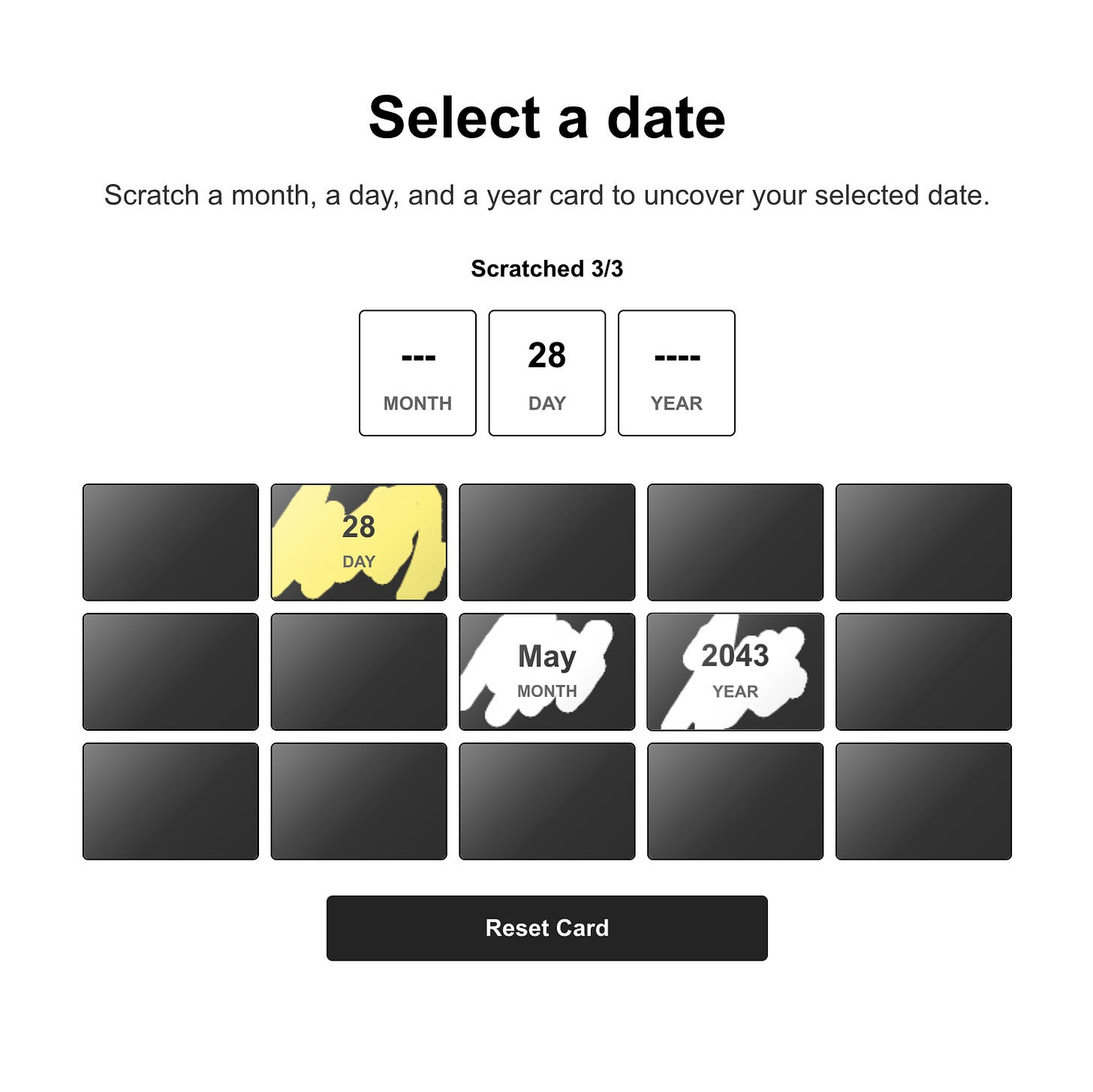 Zadání datumu jako stírací los. Setřete tři políčka a uvidíte, jestli jste trefili správné datum. Pokud ne, zkuste štěstí s novým losem.
