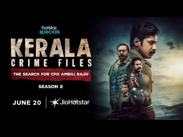 Kerala Crime Files Season 2 | JioHotstar | #HotstarSpecials | June 20