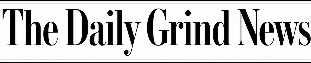 The Daily Grind News