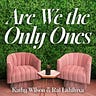 Are We The Only Ones
