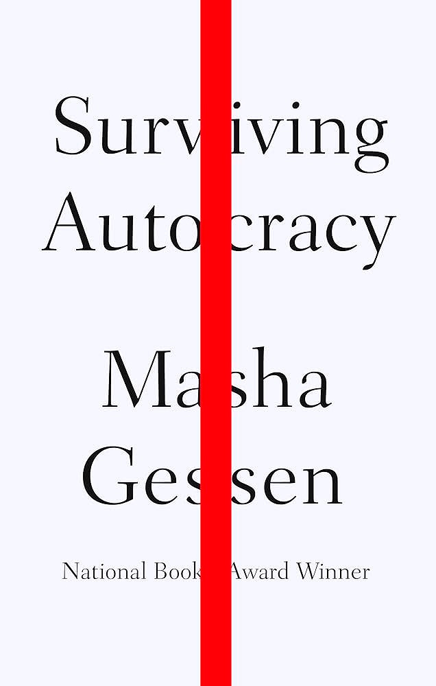 Surviving Autocracy: Gessen, Masha: 9780593188934: Amazon.com: Books