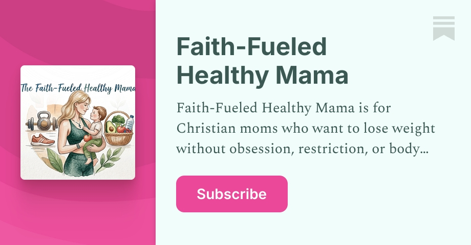 Faith-Fueled Healthy Mama | Alexandra Streicher | Substack