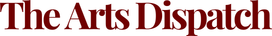 The Arts Dispatch
