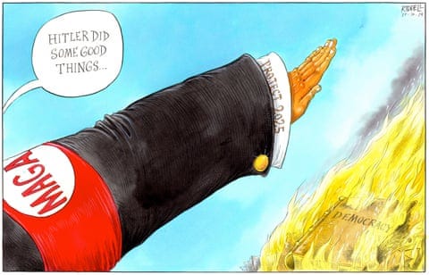 Chris Riddell on Donald Trump: 'Hitler did some good things…' – cartoon |  Chris Riddell | The Guardian