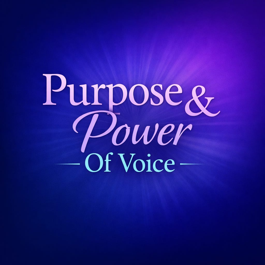 Purpose & Power Of Voice