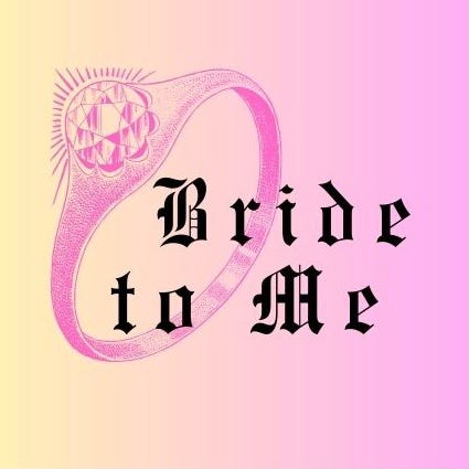 Bride to Me