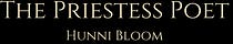 Hunni Bloom, The Priestess Poet