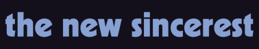 The New Sincerest