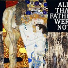 All that fathers were not