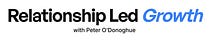 Relationship Led Growth with Peter O'Donoghue