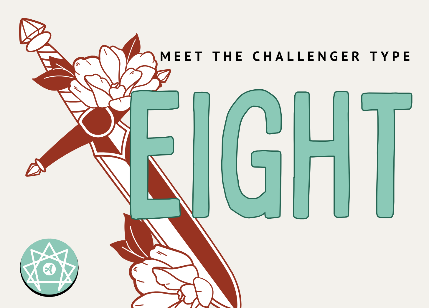 Type 8 Enneagram 8: Everything You Need to Know About the Challenger Type