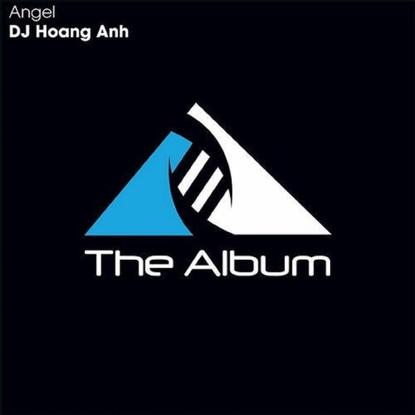 Angel - Album by DJ Hoang Anh - Apple Music