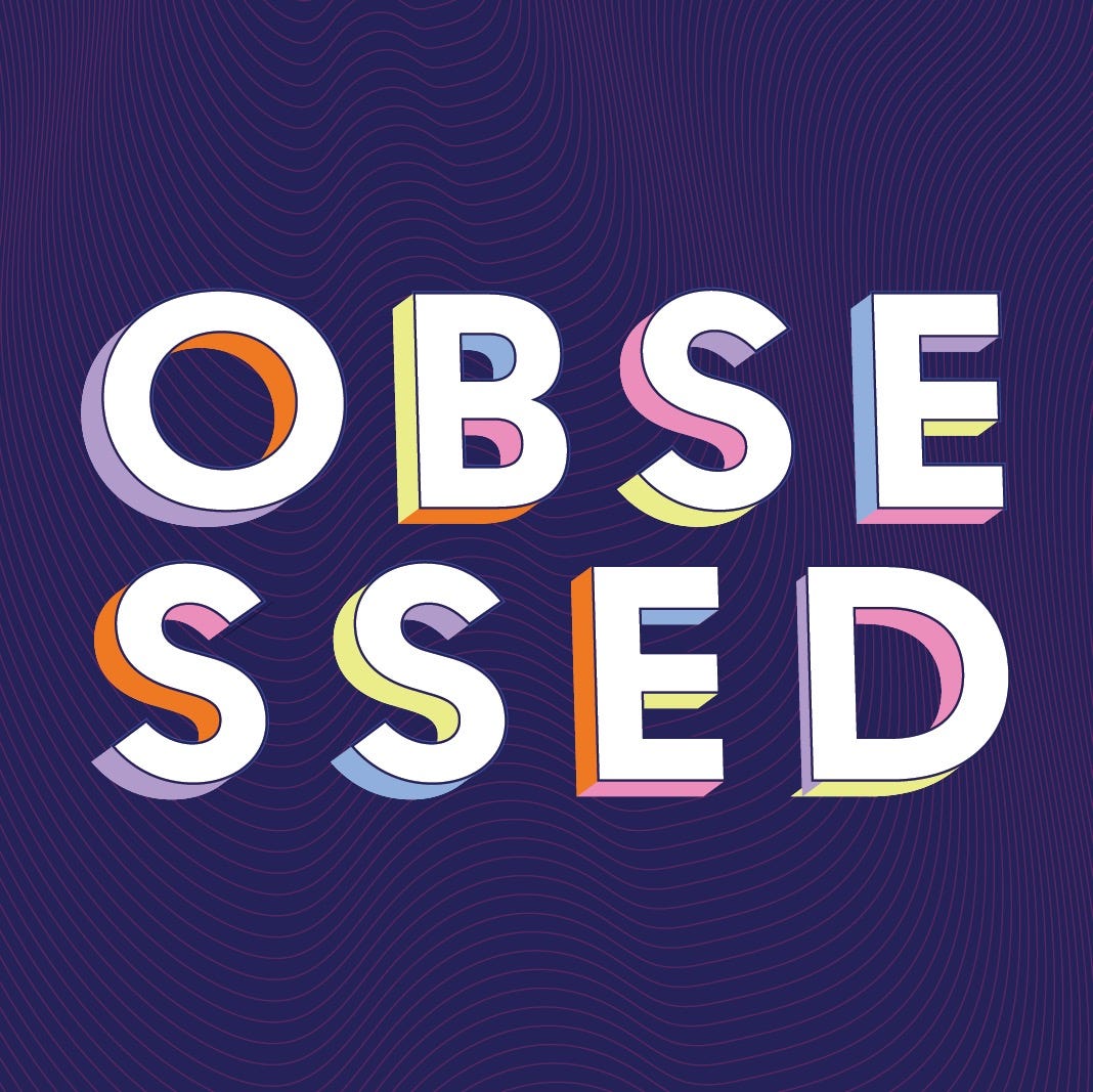 Obsessed | Gabby Granada | Substack