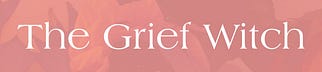 The Grief Witch
