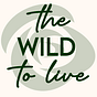 The Wild to Live