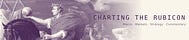 Charting the Rubicon