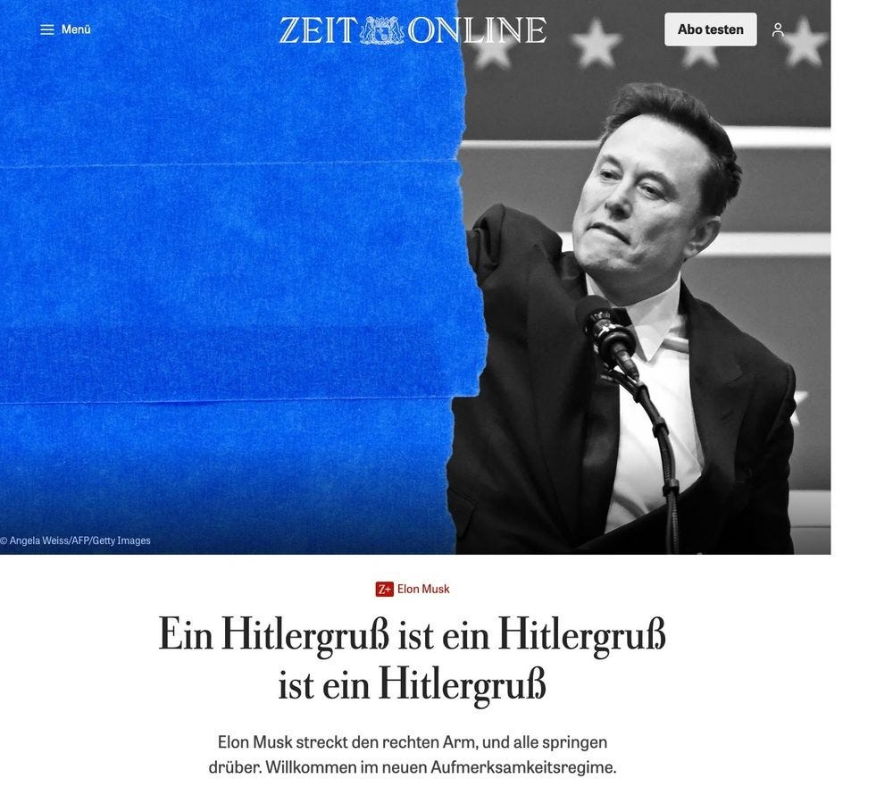 Screenshot of online article from German newspaper Die Zeit with a picture of Elon Musk raising his arm at the inauguration rally, with the actual salute covered up by photoshopped blue 'masking tape.' Headline reads 'Ein Hitlergruß ist ein Hitlergruß ist ein Hitlergruß' (A Hitler salute is a Hitler Salute is a Hitler salute) Screenshot of online article from German newspaper Die Zeit with a picture of Elon Musk raising his arm at the inauguration rally, with the actual salute covered up by photoshopped blue 'masking tape.' Headline reads 'Ein Hitlergruß ist ein Hitlergruß ist ein Hitlergruß' (A Hitler salute is a Hitler Salute is a Hitler salute)