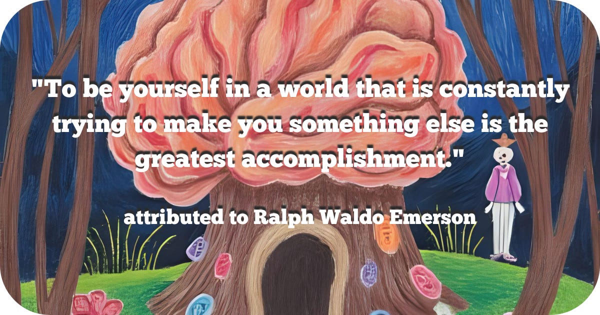 Illustration of a whimsical tree with a canopy shaped like a human brain, textured in coral and rose-colored hues. The tree’s bark is embedded with brightly colored shapes resembling neural stones or thought tokens. A white rabbit dressed in purple and white stands nearby in a dark forest clearing. Overlaid is a quote: “To be yourself in a world that is constantly trying to make you something else is the greatest accomplishment.” Attributed to Ralph Waldo Emerson.