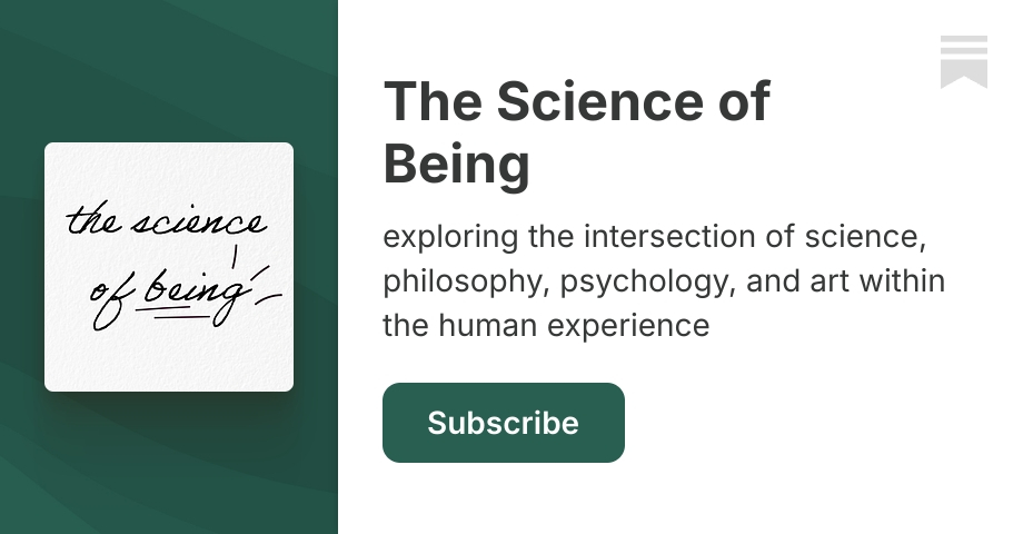 The Science of Being | lina | Substack