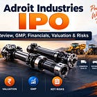 Adroit Industries IPO: Review, GMP, Financials, Valuation & Risks