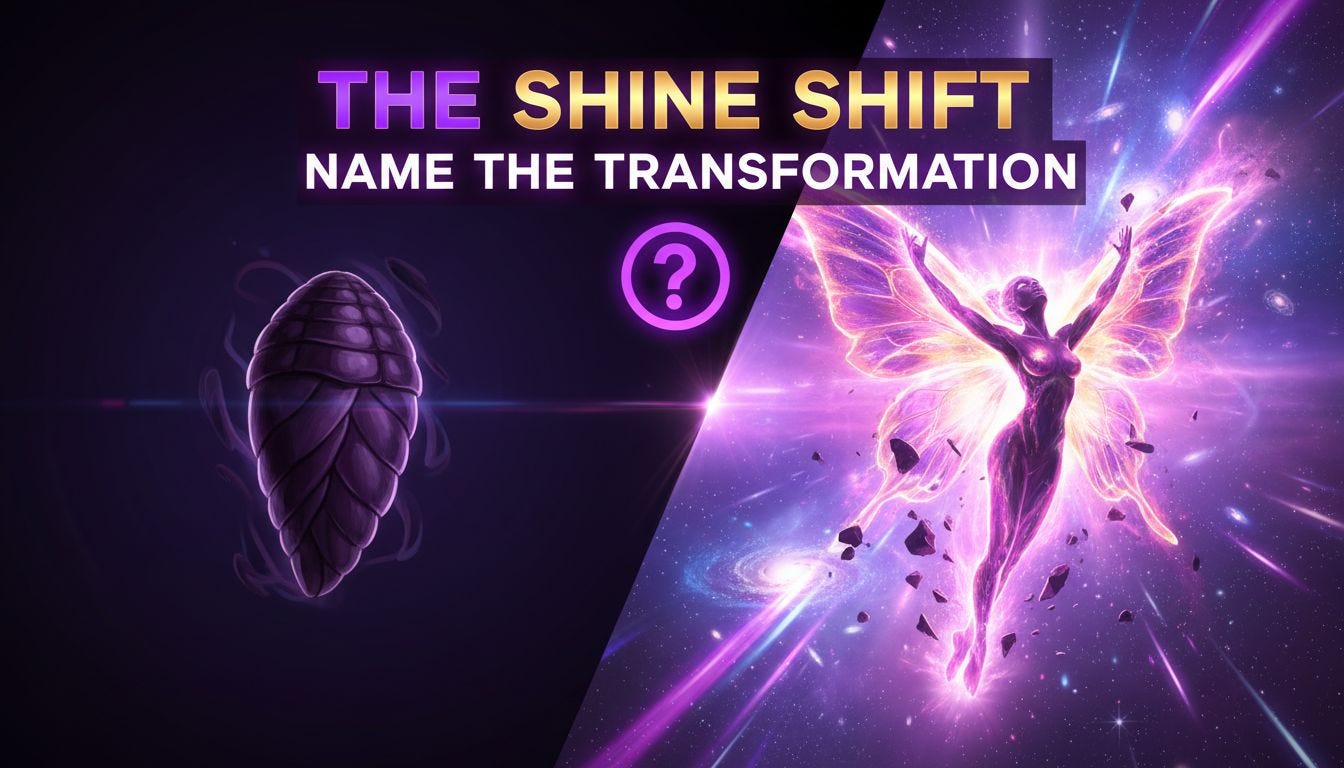 The Shine Shift: Name the Transformation