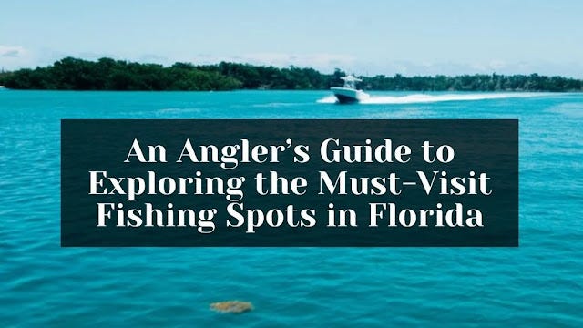 Florida Fishing spots in Florida