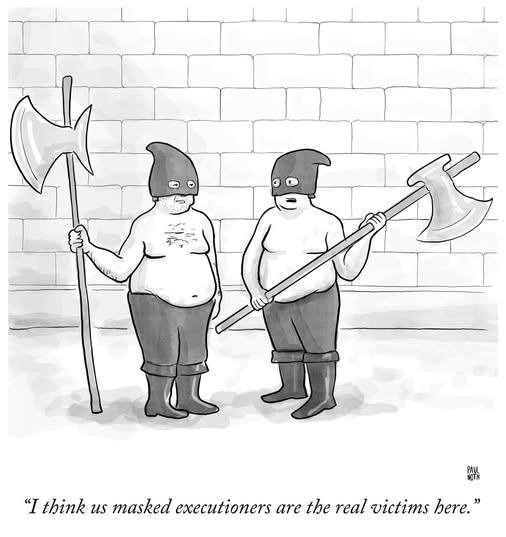 May be an illustration of text that says 'PAUL "I think us masked executioners are the real victims here."'